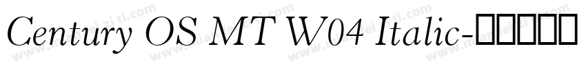 Century OS MT W04 Italic字体转换